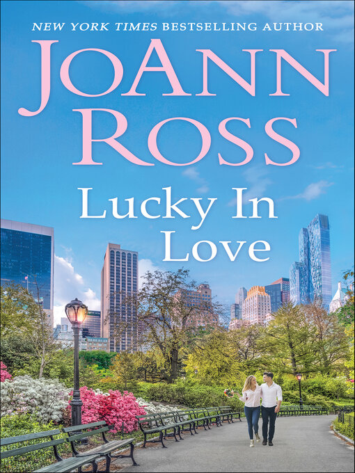 Title details for Lucky In Love by JoAnn Ross - Available